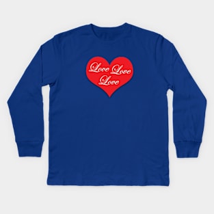 Love Love Love Kids Long Sleeve T-Shirt